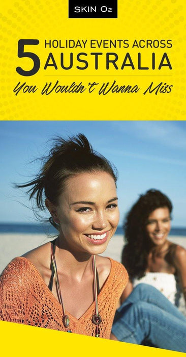 5 Holiday Events Across Australia You Wouldnβt Wanna Miss - Skin O2