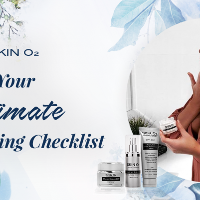 Your Ultimate Anti-Ageing Checklist - Skin O2