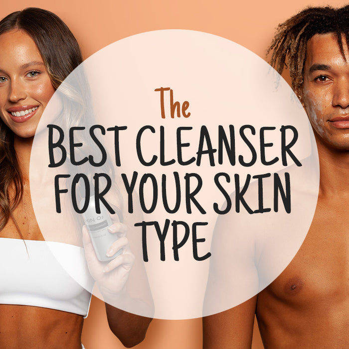 The Best Cleanser For Your Skin Type