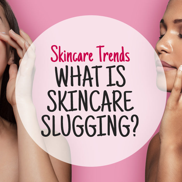 What is Skincare Slugging? - Skincare Trends
