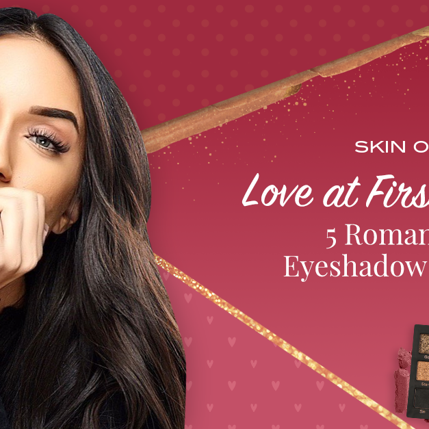 Love at First Sight: 5 Romantic Eyeshadow Looks - Skin O2
