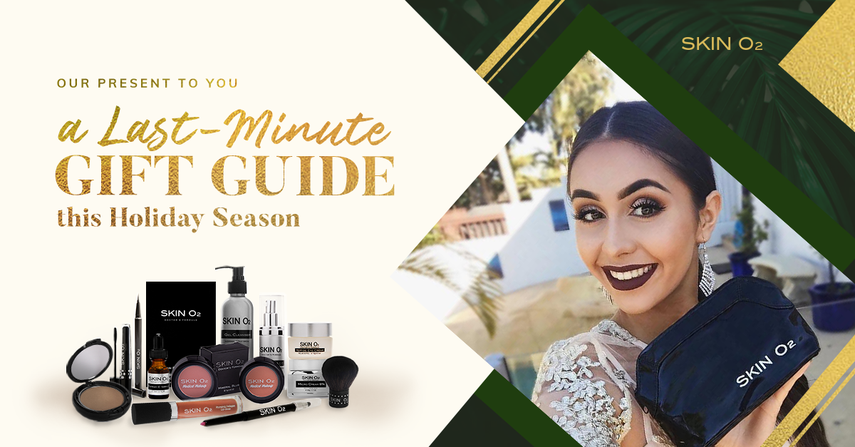 OUR PRESENT TO YOU: A LAST-MINUTE GIFT GUIDE THIS HOLIDAY SEASON - Skin O2