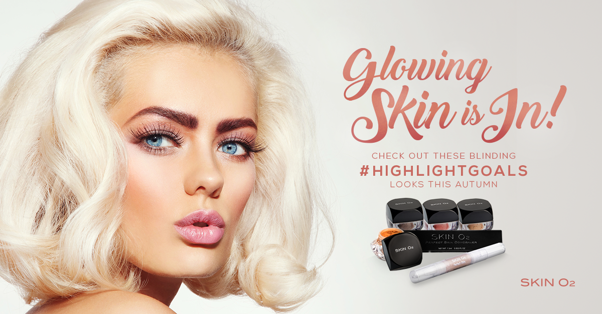 Glowing Skin is In! Check Out These Blinding #HighlightGoals Looks this Autumn - Skin O2