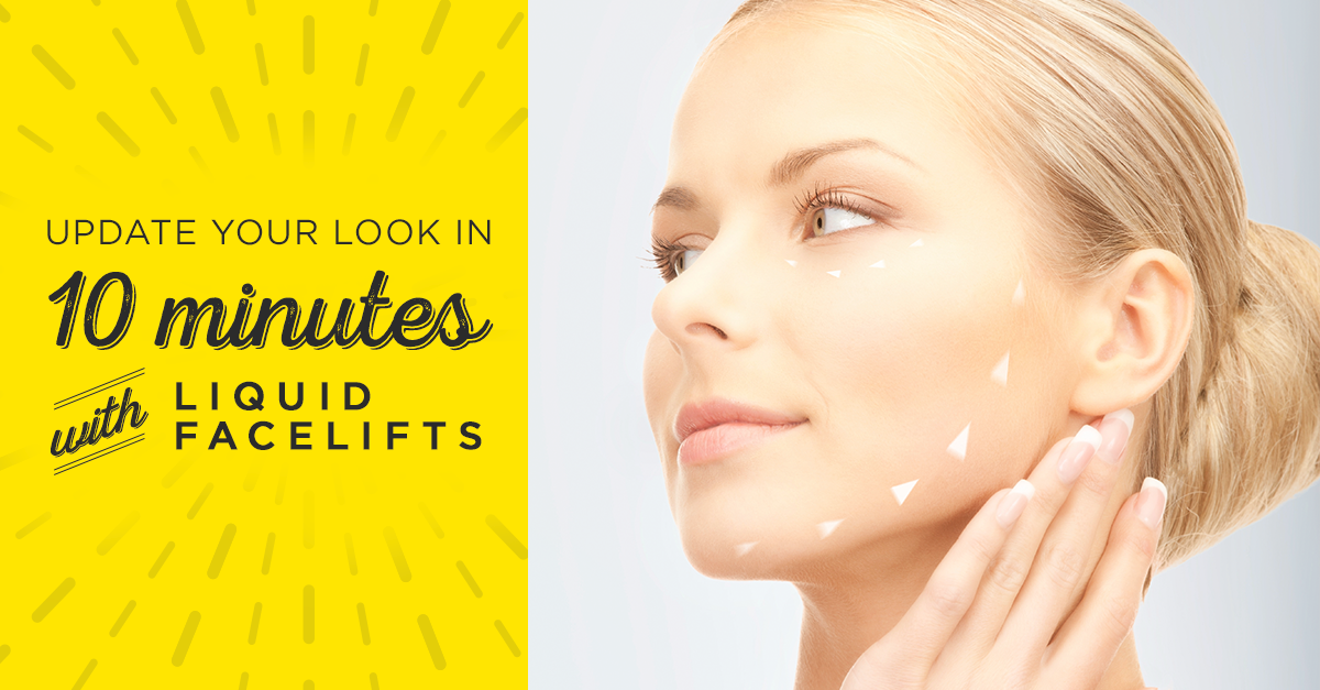 Update Your Look in 10 Minutes with Liquid Facelifts - Skin O2