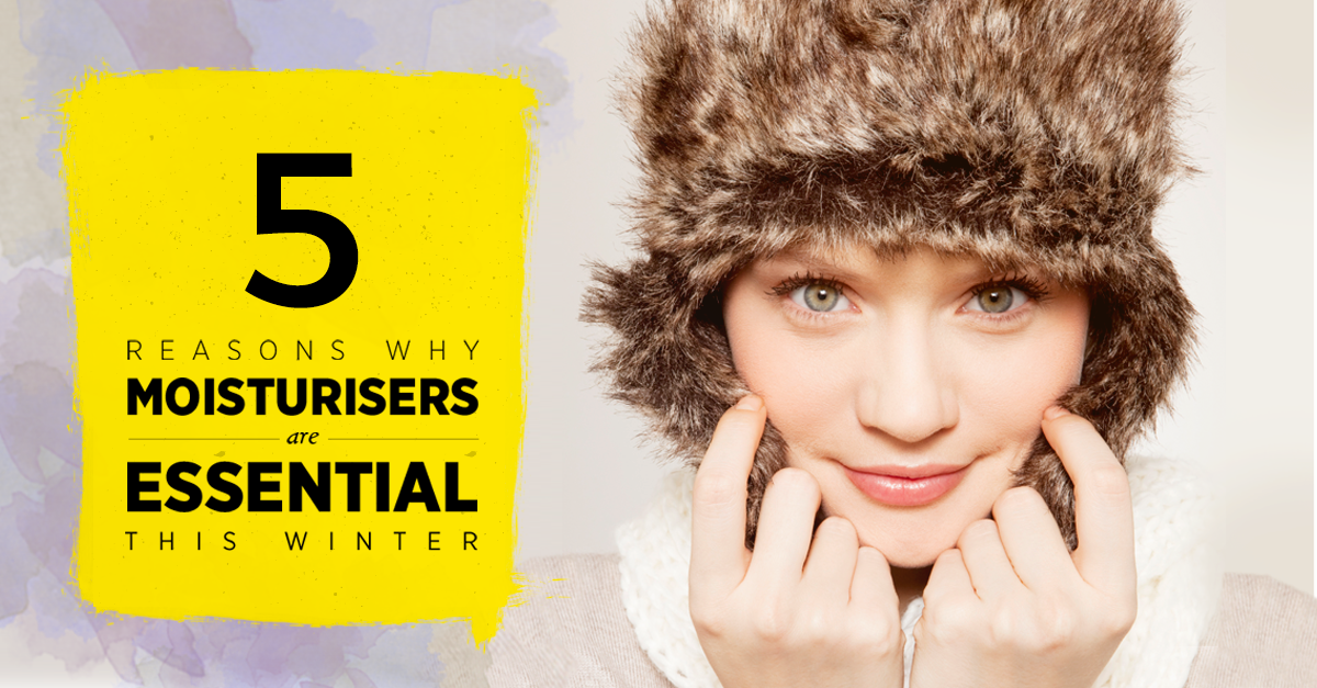 Moisturise Me: 5 Reasons Why Moisturisers are Essential This Winter - Skin O2