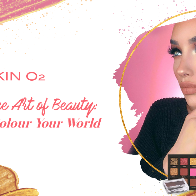 Celebrate the Art of Beauty: 5 Looks To Colour Your World - Skin O2