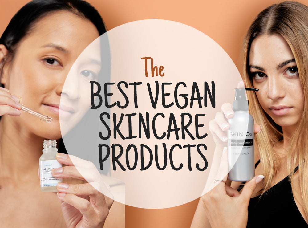 The Best Vegan Skin Care Products