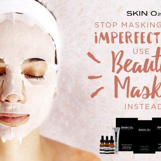 Stop Masking Your Imperfections, Use Beauty Masks Instead! - Skin O2