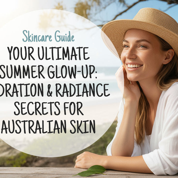 ☀️ Your Ultimate Summer Glow-Up: Hydration & Radiance Secrets for Australian Skin