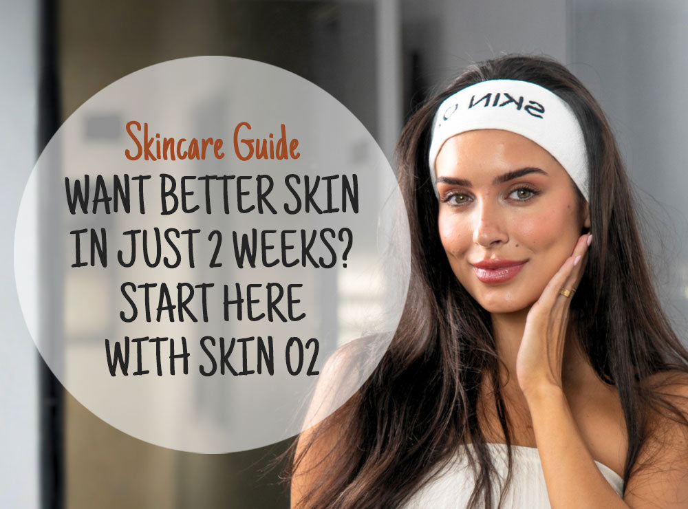 Want Better Skin in Just 2 Weeks? Start Here with Skin O2