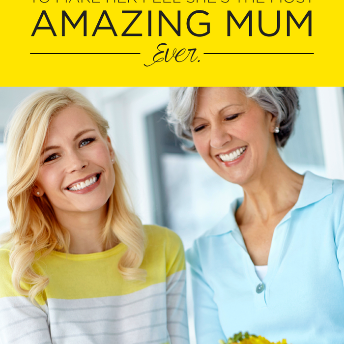 5 Ways To Make Her Feel She’s the Most Amazing Mum Ever - Skin O2